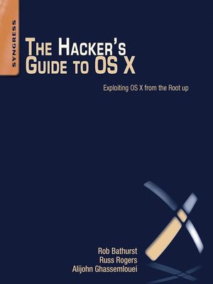 cover image of The Hacker's Guide to OS X